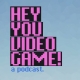 HeyYouVideoGame